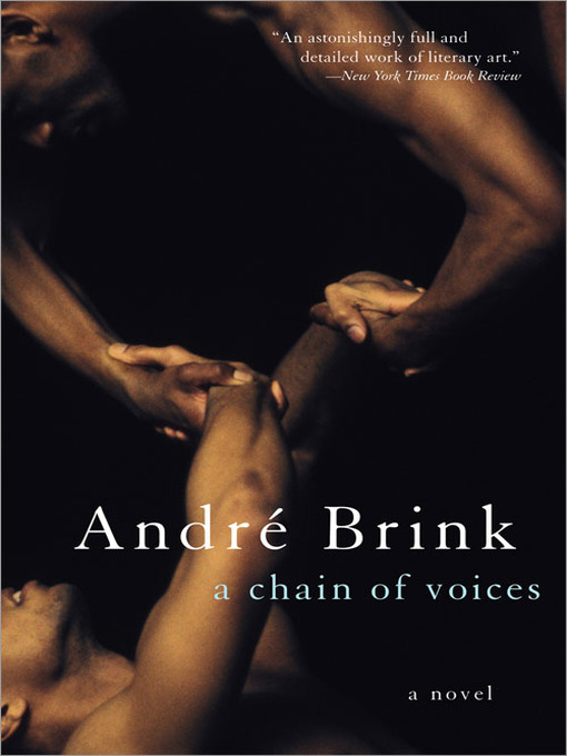 Title details for Chain of Voices by Andre Brink - Available